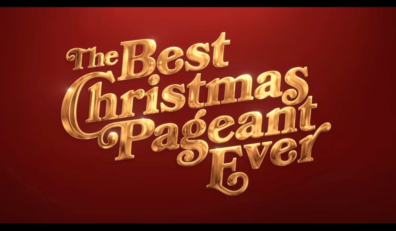 'The Best Christmas Pageant Ever' Gets the Best Trailer Ever post image